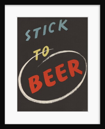 Stick to Beer advertisement by Anonymous