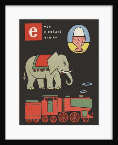 E is for egg elephant engine by Anonymous