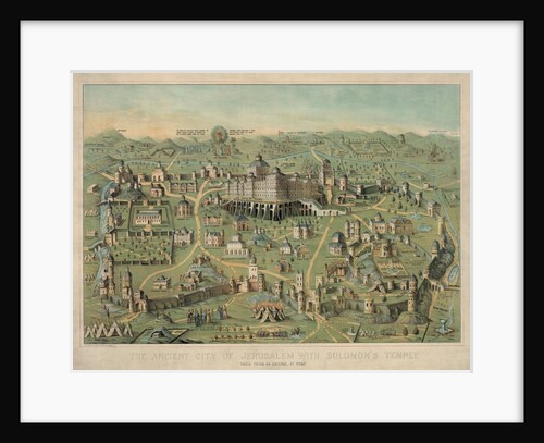 The Ancient City of Jerusalem with Solomon's Temple by Anonymous