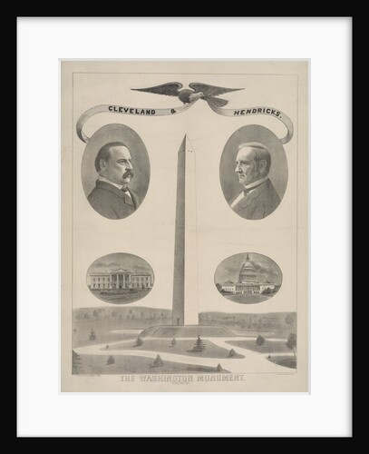 Washington Monument with Grover Cleveland and Thomas A. Hendricks by Anonymous