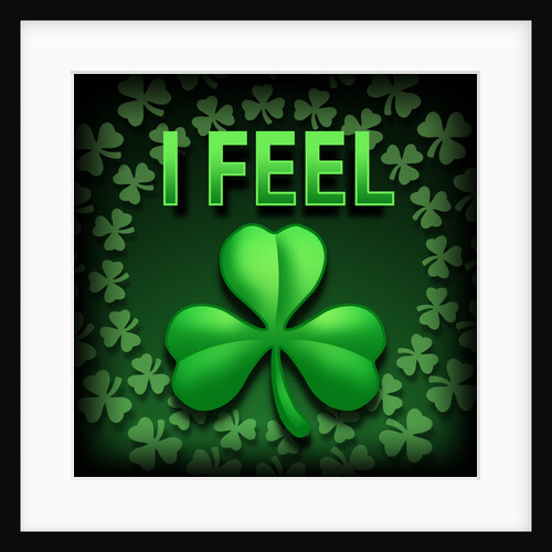 I Feel Irish by Anonymous