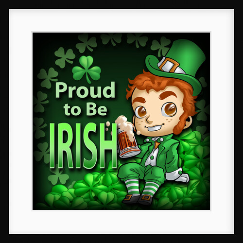 Proud to Be Irish by Anonymous