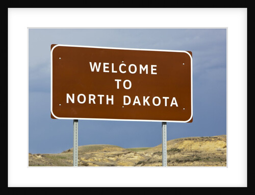 Welcome to North Dakota Sign by Anonymous