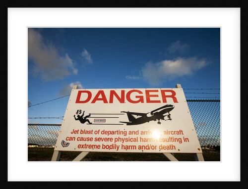 Warning sign near St. Maarten Airport, Netherlands Antilles by Anonymous