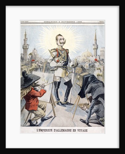 German Emperor; Kaiser Wilhelm II as the French saw him by Anonymous