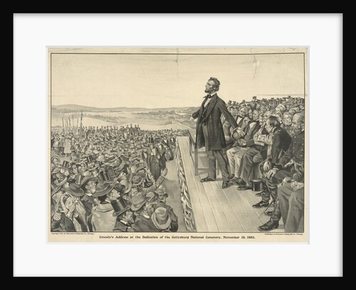 Lincoln's Address at the Dedication of the Gettysburg National Cemetery by Anonymous