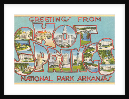 Greetings from Hot Springs National Park, Arkansas by Anonymous