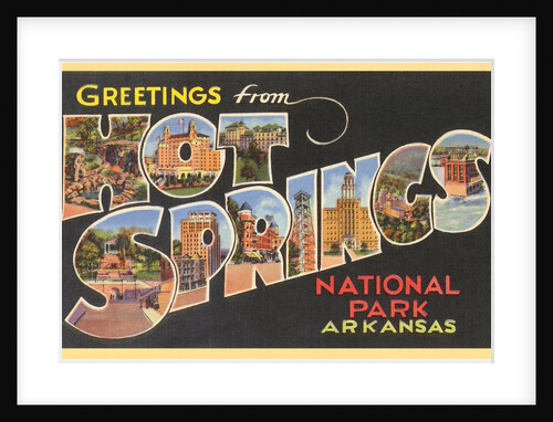 Greetings from Hot Springs National Park, Arkansas by Anonymous
