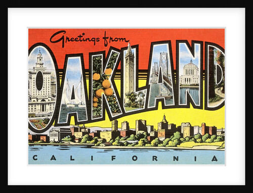 Greetings from Oakland, California by Anonymous