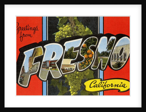 Greetings from Fresno, California by Anonymous