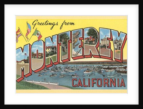 Greetings from Monterey, California by Anonymous
