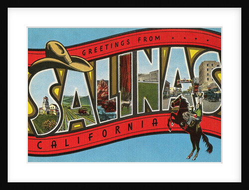 Greetings from Salinas, California by Anonymous