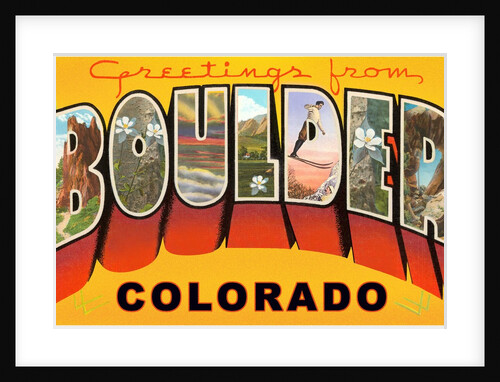Greetings from Boulder, Colorado by Anonymous