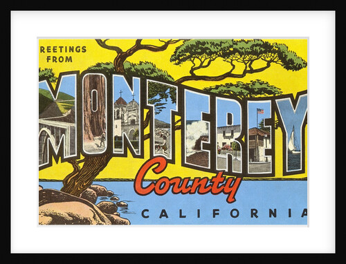 Greetings from Monterey County, California by Anonymous
