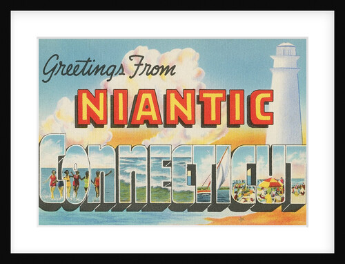 Greetings from Niantic, Connecticut by Anonymous