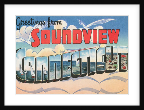 Greetings from Soundview, Connecticut by Anonymous