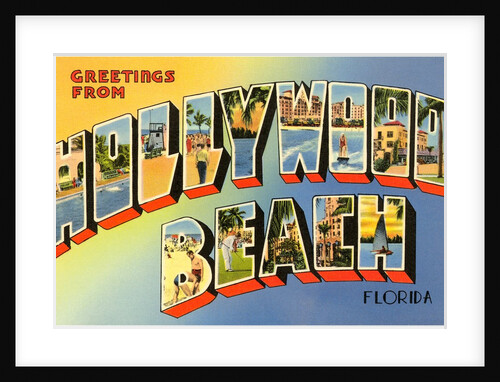 Greetings from Hollywood Beach, Florida by Anonymous