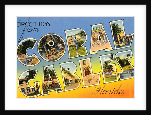 Greetings from Coral Gables, Florida by Anonymous