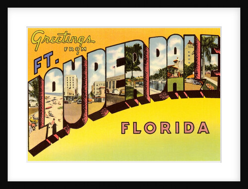 Greetings from Fort Lauderdale, Florida by Anonymous