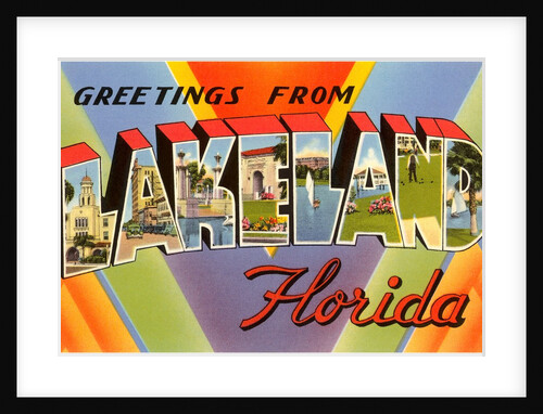 Greetings from Lakeland, Florida by Anonymous