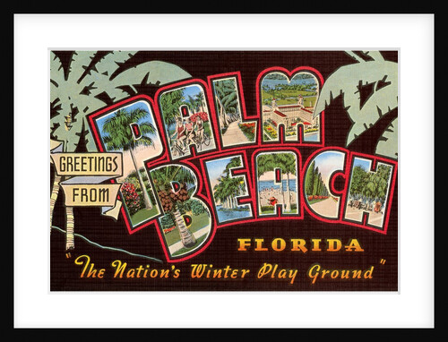 Greetings from Palm Beach, Florida by Anonymous