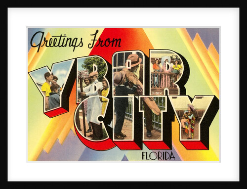 Greetings from Ybor City, Florida by Anonymous
