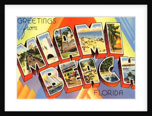 Greetings from Miami Beach, Florida by Anonymous