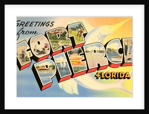 Greetings from Fort Pierce, Florida by Anonymous