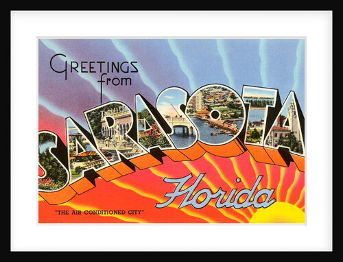 Greetings from Sarasota, Florida, the Air Conditioned City by Anonymous