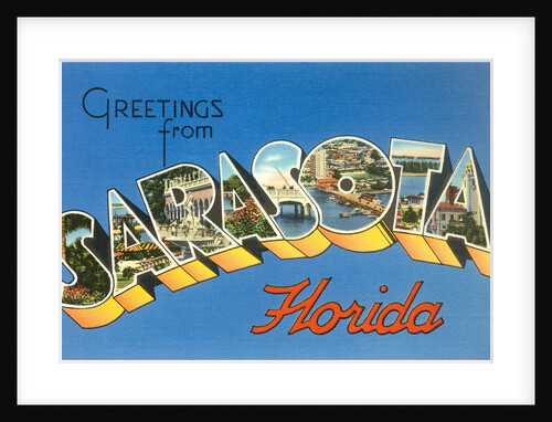 Greetings from Sarasota, Florida by Anonymous