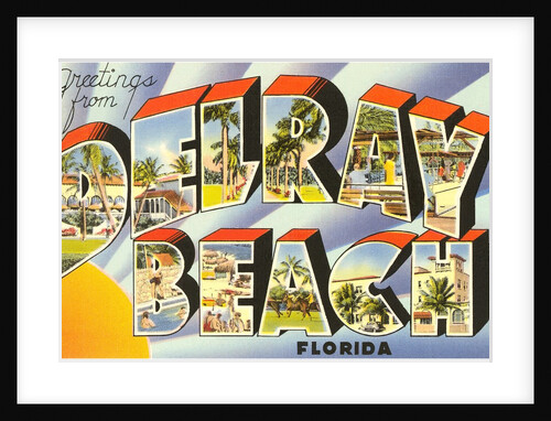 Greetings from Delray Beach, Florida by Anonymous