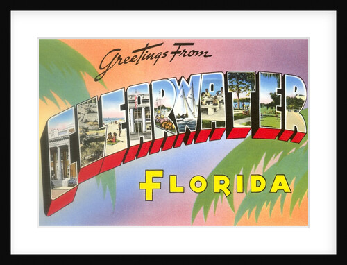 Greetings from Clearwater, Florida by Anonymous