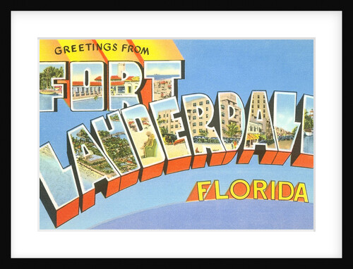 Greetings from Fort Lauderdale, Florida by Anonymous