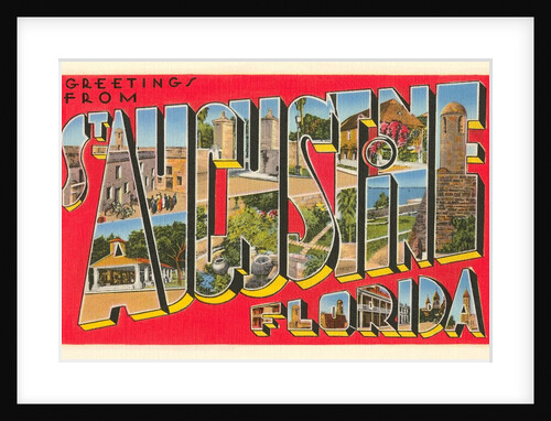 Greetings from St. Augustine, Florida by Anonymous