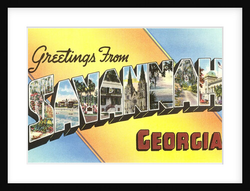 Greetings from Savannah, Georgia by Anonymous