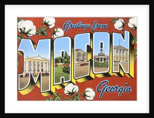 Greetings from Macon, Georgia by Anonymous