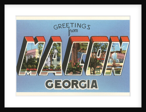 Greetings from Macon, Georgia by Anonymous