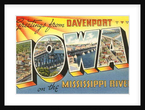 Greetings from Davenport, Iowa on the Mississippi River by Anonymous