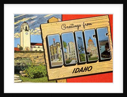 Greetings from Boise, Idaho by Anonymous