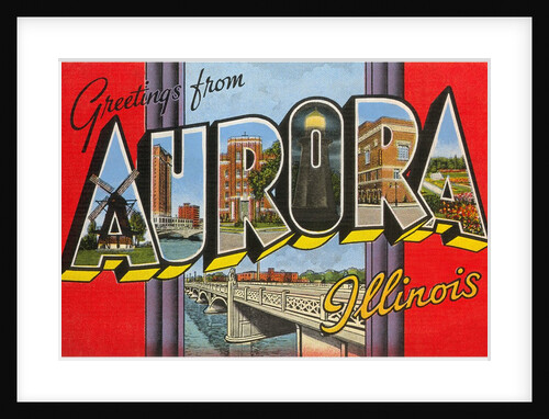 Greetings from Aurora, Illinois by Anonymous