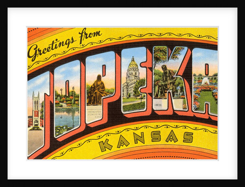 Greetings from Topeka, Kansas by Anonymous