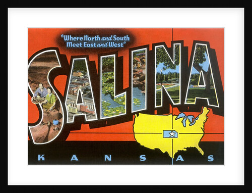 Greetings from Salina, Kansas, Where North and South Meet East and West by Anonymous