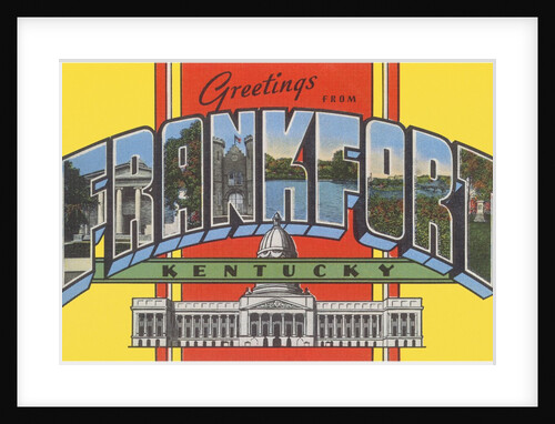 Greetings from Frankfort, Kentucky by Anonymous