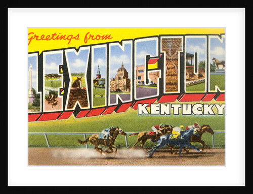 Greetings from Lexington, Kentucky by Anonymous