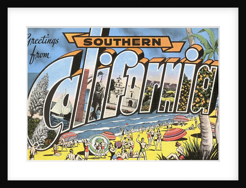 Greetings from Southern California by Anonymous