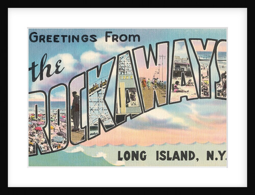 Greetings from the Rockaways, Long Island, New York by Anonymous