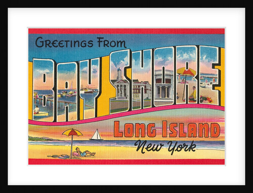 Greetings from Bay Shore, Long Island, New York by Anonymous
