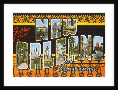 Greetings from New Orleans, Louisiana by Anonymous