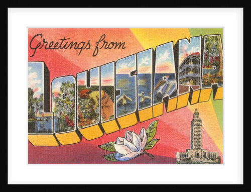 Greetings from Louisiana by Anonymous