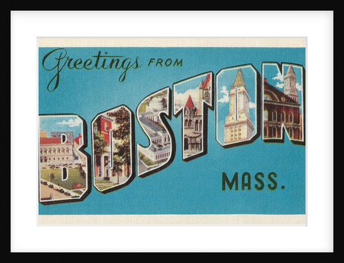 Greetings from Boston, Massachusetts by Anonymous
